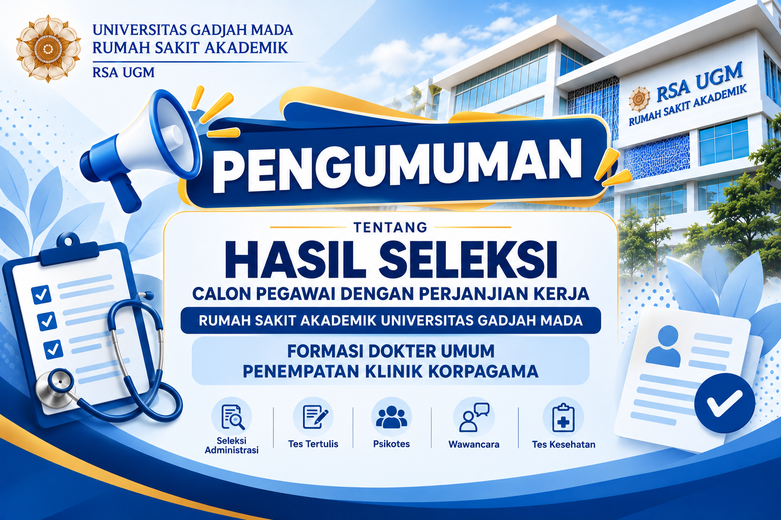 Pengumuman Hasil Seleksi Akhir Dokter Umum Klinik Korpagama RSA UGM