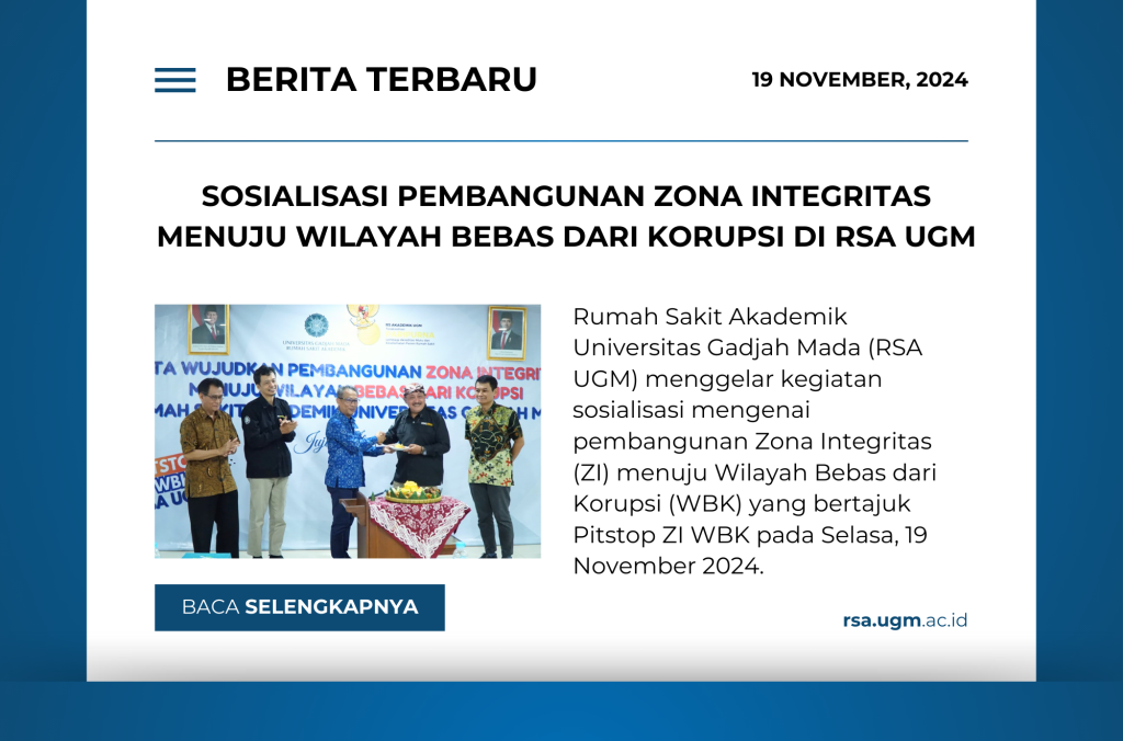 Sosialisasi Pembangunan Zona Integritas Menuju Wilayah Bebas dari Korupsi di RSA UGM: Upaya Membangun Layanan Publik yang Bersih dan Profesional