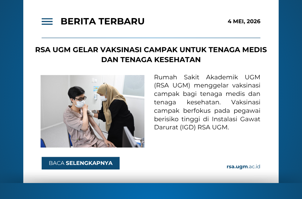 RSA UGM Gelar Vaksinasi Campak untuk Tenaga Medis dan Tenaga Kesehatan