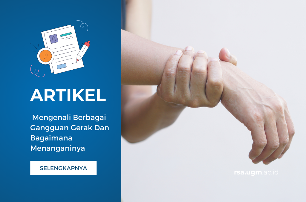 Mengenali Berbagai Gangguan Gerak Dan Bagaimana Menanganinya