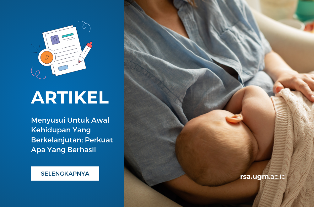 Menyusui Untuk Awal Kehidupan Yang Berkelanjutan: Perkuat Apa Yang Berhasil