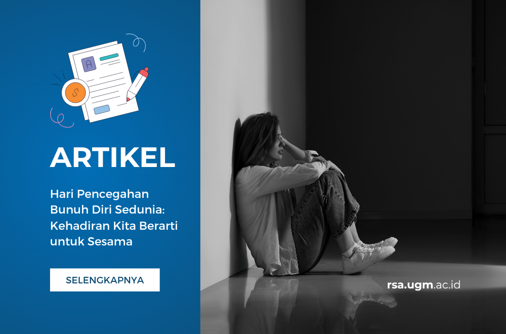 Hari Pencegahan Bunuh Diri Sedunia: Kehadiran Kita Berarti untuk Sesama