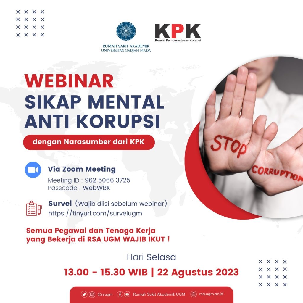 Webinar RSA UGM dan KPK Mengenai Sikap Mental Anti Korupsi “No Gratification”